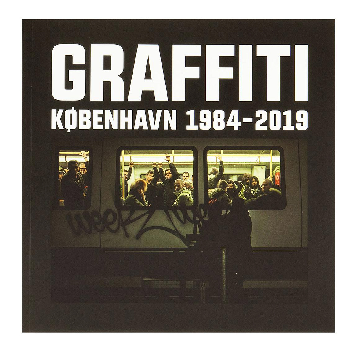 Graffiti København 1984-2019 (Exhibition Catalogue)