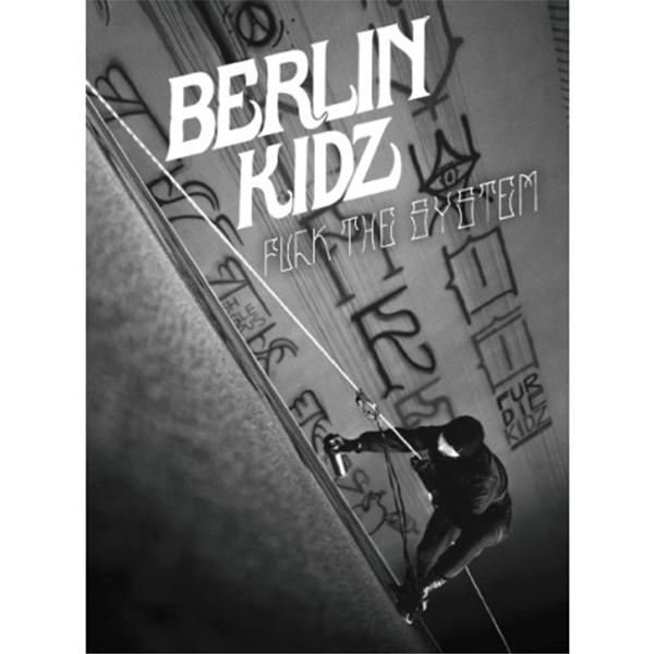 Berlin Kidz "Fuck the System" - DVD
