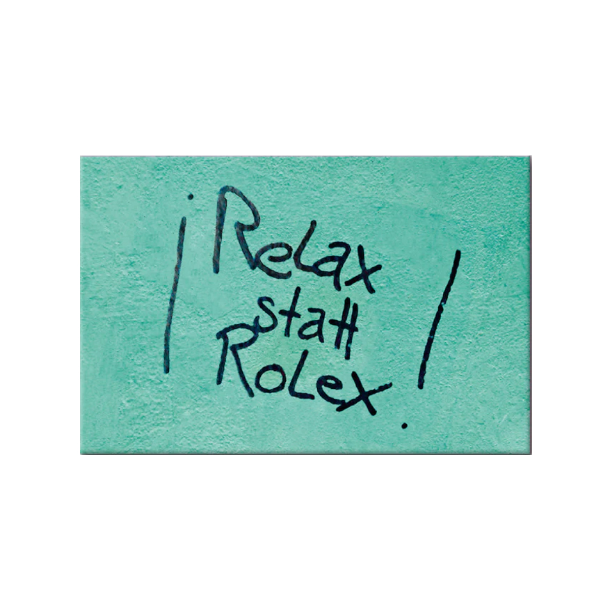Kühlschrankmagnet "Notes Of Berlin - Relax statt Rolex" (80x54mm)