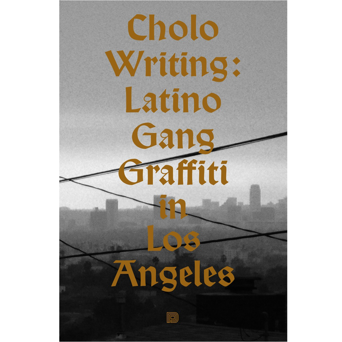 Buch "Cholo Writing - Latino Gang Graffiti in Los Angeles"