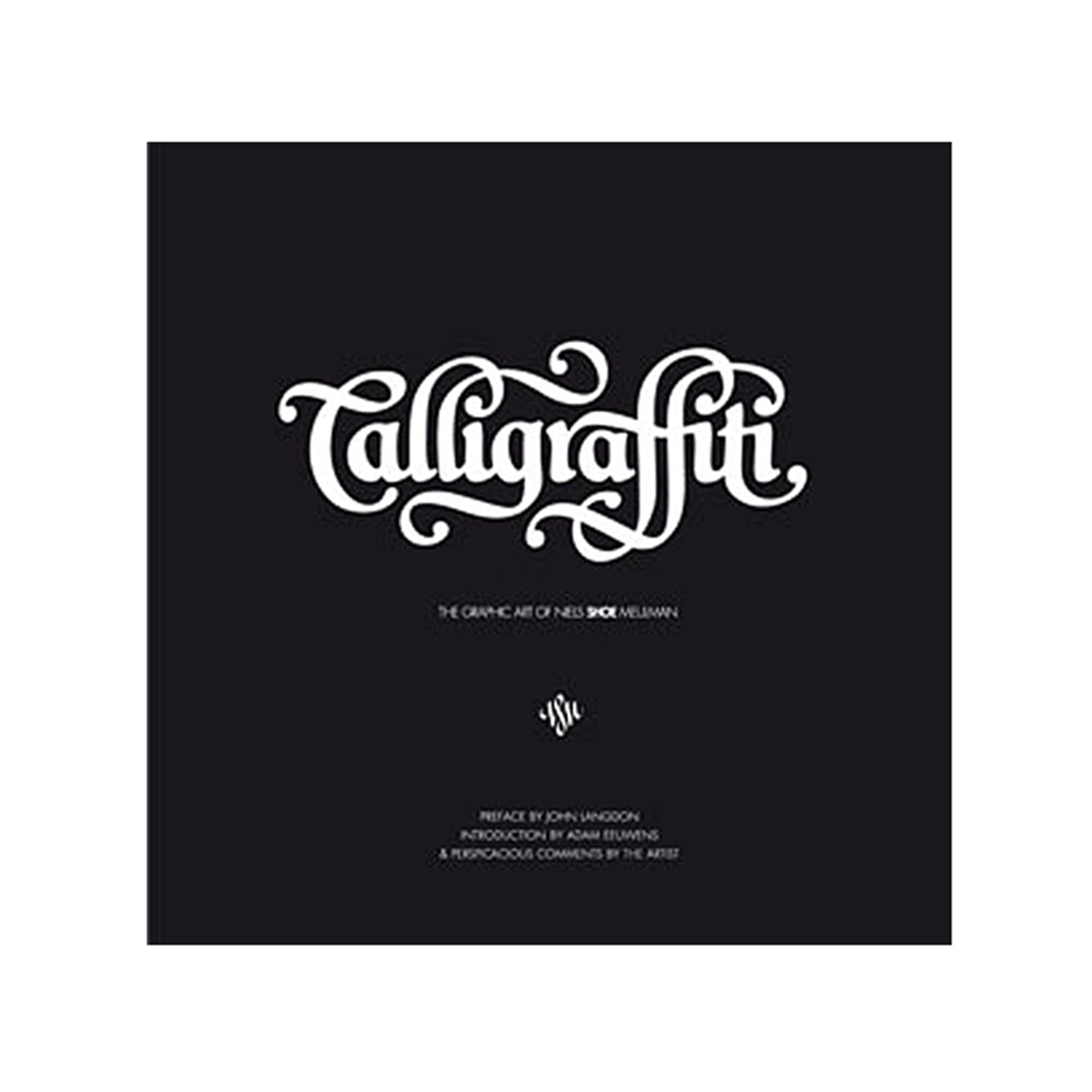 Buch "Calligraffiti - The Graphic Art of Niels "Shoe" Meulmann"