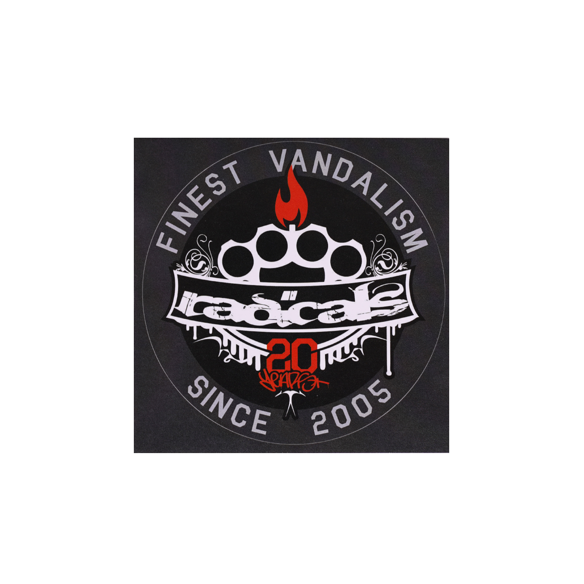 Super Deal "Radicals Finest Vandalism Since 2005" Sticker (10x10cm)