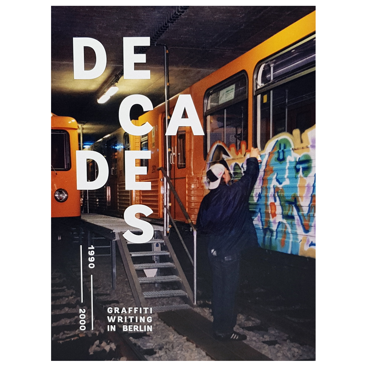 Buch "DECADES Vol.1 "Graffiti Writing in Berlin (1990-2000)